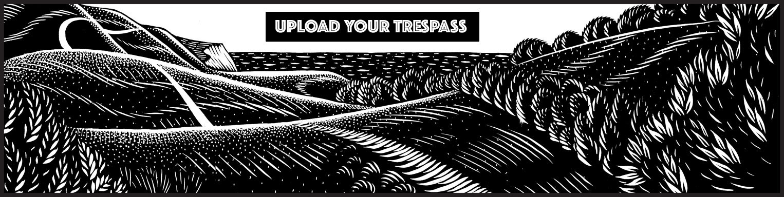 Upload your trespass
